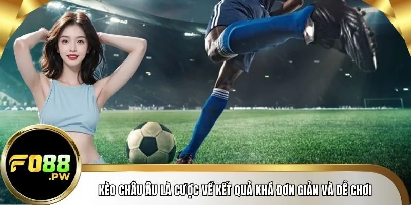 kèo châu Âu
